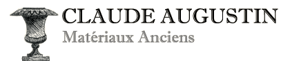 Claude Augustin - Matériaux Anciens